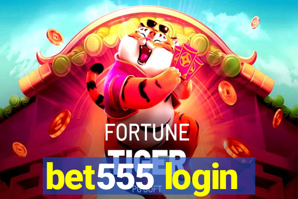 bet555 login